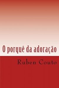 Baixar O porquê da adoração pdf, epub, eBook
