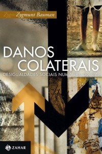 Baixar Danos colaterais: desigualdades sociais numa era global pdf, epub, eBook