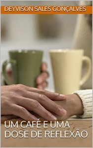 Baixar Um caf&eacute; e uma dose de reflex&atilde;o pdf, epub, eBook