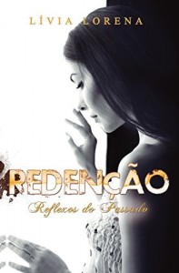 Baixar Reden&ccedil;&atilde;o: Reflexos do Passado pdf, epub, eBook