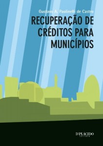 Baixar Recupera&ccedil;&atilde;o de Cr&eacute;ditos para Munic&iacute;pios: 1 pdf, epub, eBook