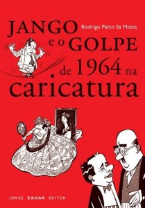 Baixar Jango e o golpe de 1964 na caricatura pdf, epub, eBook