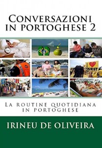 Baixar Conversazioni in portoghese 2: La routine quotidiana in portoghese pdf, epub, eBook