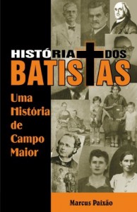 Baixar Hist&oacute;ria dos Batistas pdf, epub, eBook