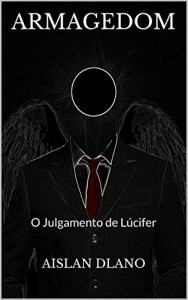 Baixar ARMAGEDOM: O Julgamento de Lúcifer pdf, epub, eBook