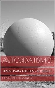 Baixar Autodidatismo: Temas Para Grupos – N&uacute;mero 1 pdf, epub, eBook