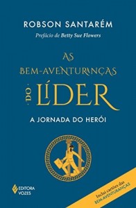 Baixar Bem-aventuran&ccedil;as do l&iacute;der (As) pdf, epub, eBook