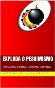 Baixar Exploda o pessimismo pdf, epub, eBook