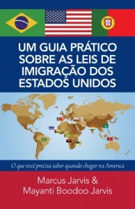 Baixar Um Guia Prático Sobre as leis De Imigração Dos Estados Unidos: O Que Você PRECISA Saber Quando Chegar Na América pdf, epub, eBook