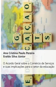 Baixar O Acordo Geral sobre o Comércio de Serviços e suas Implicações para o Setor da Educação pdf, epub, eBook