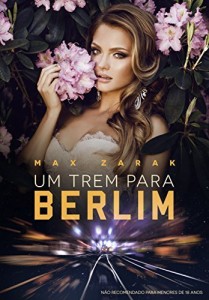 Baixar Um Trem Para Berlim pdf, epub, eBook