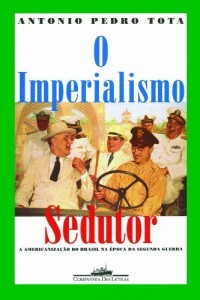 Baixar O imperialismo sedutor pdf, epub, eBook