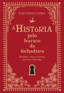 Baixar A Hist&oacute;ria pelo Buraco da Fechadura pdf, epub, eBook