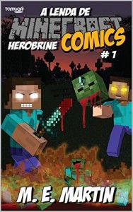 Baixar Minecraft Comics – A lenda de Herobrine 1 pdf, epub, eBook