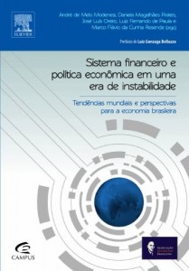 Baixar Sistema Financeiro e Pol&iacute;tica Econ&ocirc;mica em uma Era de Instabilidade pdf, epub, eBook