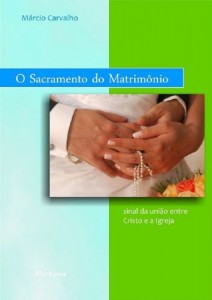 Baixar O Sacramento do Matrim&ocirc;nio: sinal da uni&atilde;o entre Cristo e a Igreja pdf, epub, eBook