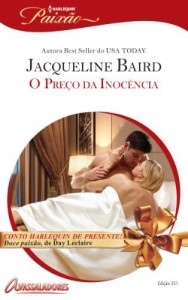Baixar O Preço da Inocência – Harlequin Paixão Ed. 351 pdf, epub, eBook