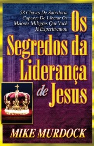 Baixar Os Segredos da Liderança de Jesus pdf, epub, eBook
