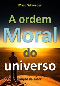 Baixar A Ordem Moral do Universo pdf, epub, eBook