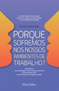 Baixar Porque Sofremos nos Nossos Ambientes de Trabalho? pdf, epub, eBook