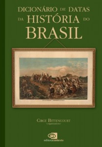 Baixar Dicion&aacute;rio de datas da hist&oacute;ria do Brasil pdf, epub, eBook