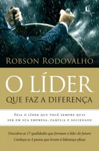 Baixar O Líder que faz a diferença: Seja o líder que você sempre quis ser em sua empresa, família e sociedade pdf, epub, eBook