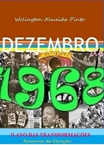 Baixar DEZEMBRO DE 1968: Romance de Geração pdf, epub, eBook