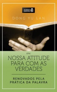 Baixar Alimento Diário – Renovados pela Prática da Palavra (Nossa atitude para com as verdades Livro 1) pdf, epub, eBook