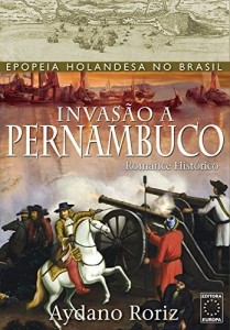 Baixar Invasão a Pernambuco pdf, epub, eBook