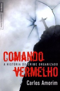 Baixar Comando Vermelho: A história do crime organizado pdf, epub, eBook