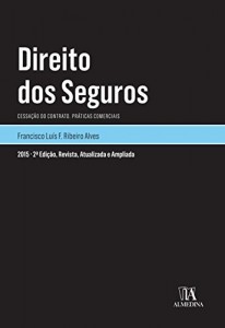 Baixar Direito dos Seguros – Cessa&ccedil;&atilde;o do Contrato. Pr&aacute;ticas comerciais – 2.&ordf; Edi&ccedil;&atilde;o pdf, epub, eBook