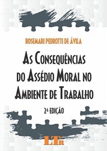 Baixar As Consequências do Assédio Moral no Ambiente de Trabalho pdf, epub, eBook