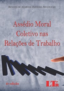 Baixar Ass&eacute;dio Moral Coletivo nas Rela&ccedil;&otilde;es de Trabalho pdf, epub, eBook