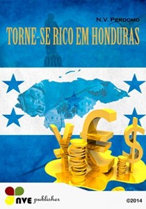 Baixar TORNE-SE RICO EM HONDURAS pdf, epub, eBook