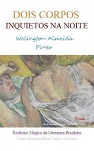 Baixar DOIS CORPOS INQUIETOS NA NOITE: Realismo Mágico da Literatura Brasileira pdf, epub, eBook