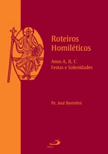 Baixar Roteiros Homil&eacute;ticos: Anos A, B, C, Festas e Solenidades pdf, epub, eBook