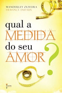 Baixar Qual a medida do seu amor?: 1 pdf, epub, eBook