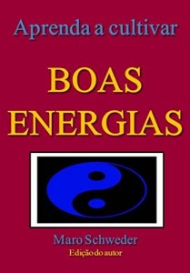 Baixar APRENDA A CULTIVAR BOAS ENERGIAS pdf, epub, eBook