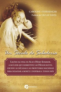 Baixar Um S&eacute;culo de Sabedoria pdf, epub, eBook