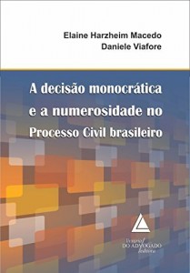 Baixar A Decisão Monocrática e a Numerosidade no Processo Civil brasileiro pdf, epub, eBook