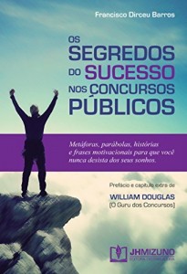 Baixar Os Segredos do Sucesso nos Concursos Públicos: 1 pdf, epub, eBook