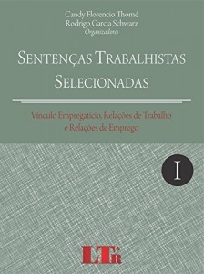 Baixar Sentenças Trabalhistas Selecionadas – Vol. I pdf, epub, eBook