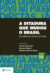 Baixar A ditadura que mudou o Brasil pdf, epub, eBook