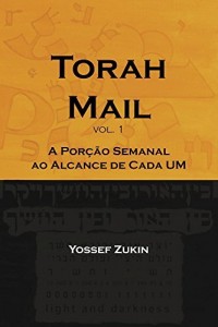 Baixar Torah Mail vol. 1: A Porção Semanal ao Alcance de Cada Um pdf, epub, eBook