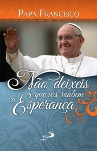 Baixar Não deixeis que vos roubem a esperança (Catequese do Papa) pdf, epub, eBook
