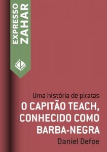 Baixar O capitão Teach, conhecido como Barba-Negra: Uma história de piratas pdf, epub, eBook