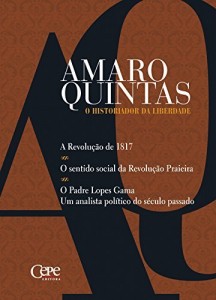 Baixar Amaro Quintas – O Historiador da Liberdade: O Historiador da Liberdade pdf, epub, eBook