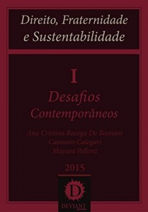 Baixar Desafios Contemporâneos (Direito, Fraternidade e Sustentabilidade Livro 1) pdf, epub, eBook