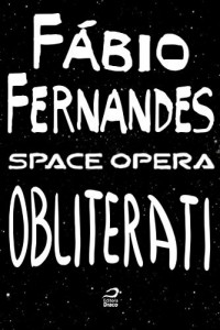 Baixar Space Opera – Obliterati pdf, epub, eBook