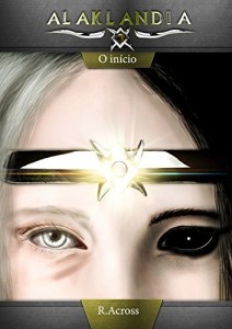 Baixar Alaklandia: O Início – 1º Volume pdf, epub, eBook